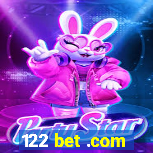 122 bet .com